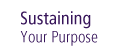 Sustaining Your Purpose